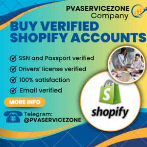 Buy Verified Shopify Accounts From the trusted place pvaservicezone at the cheapest price.